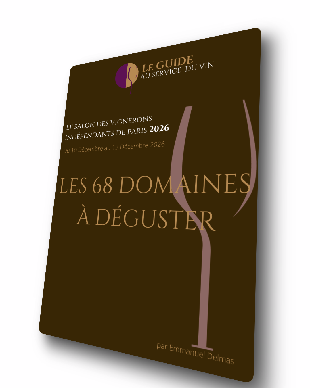 Guide du Salon des Vignerons Indépendants de Paris 2026 par Emmanuel Delmas