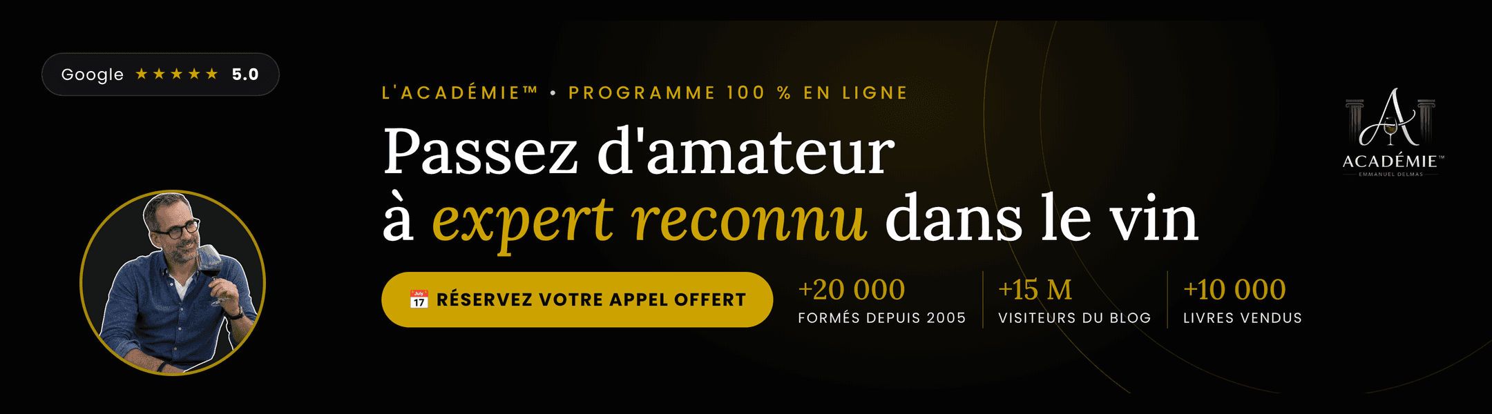 L'Académie™ : passez d'amateur à expert reconnu dans le vin